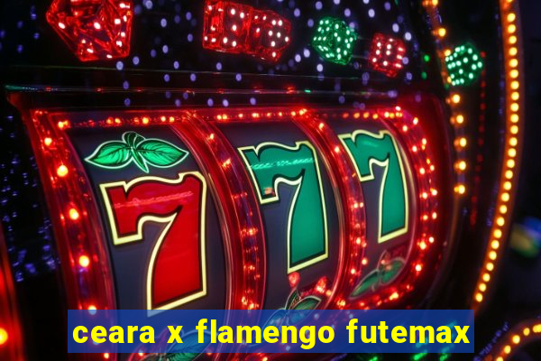 ceara x flamengo futemax